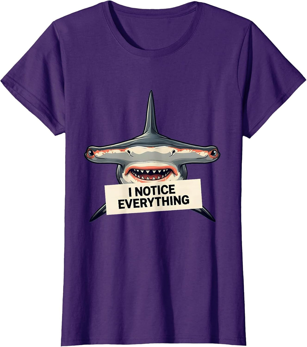 Women's I Notice Everything Funny Hammerhead Shark Lover Ocean T-Shirt - Purple