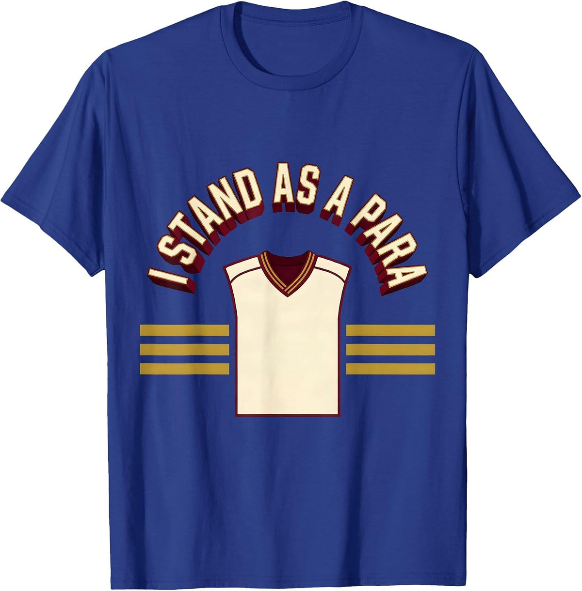 I Stand As A Para Funny Paraprofessional Paraeducator T-Shirt - Royal Blue