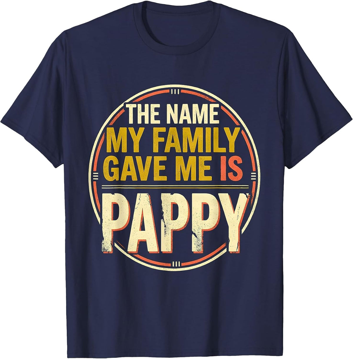 Men's The Name My Family Gave Me Is Pappy Funny Grandpa Family T-Shirt - Navy Blue