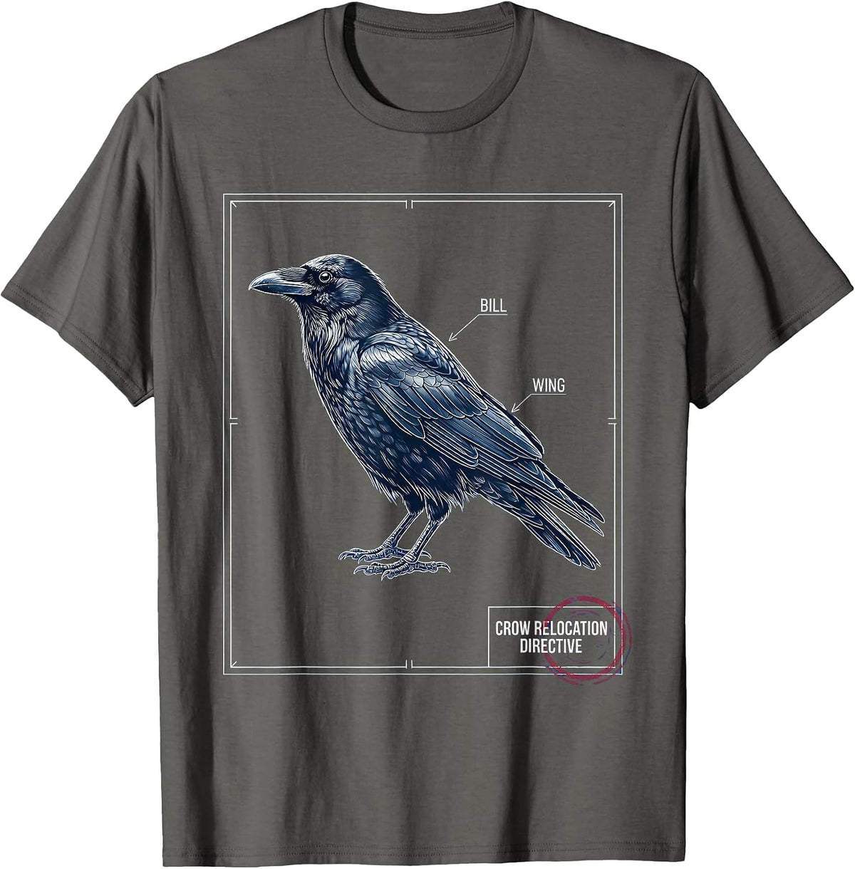 Crow Relocation Directive Funny Dark Humor Bird Lover T-Shirt - Asphalt Grey