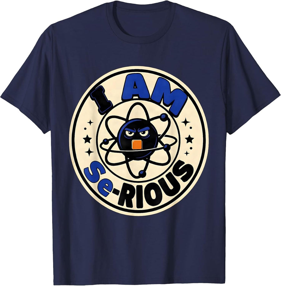 I Am Se-rious Funny Chemistry Science Teacher Nerd Pun T-Shirt - Navy Blue