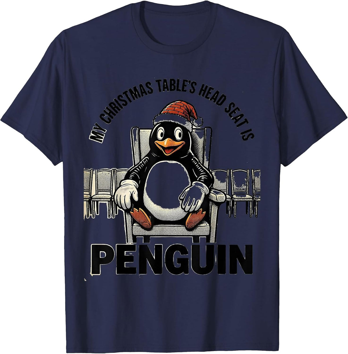 Men's My Christmas Table's Head Seat Is Penguin Funny T-Shirt - Navy Blue