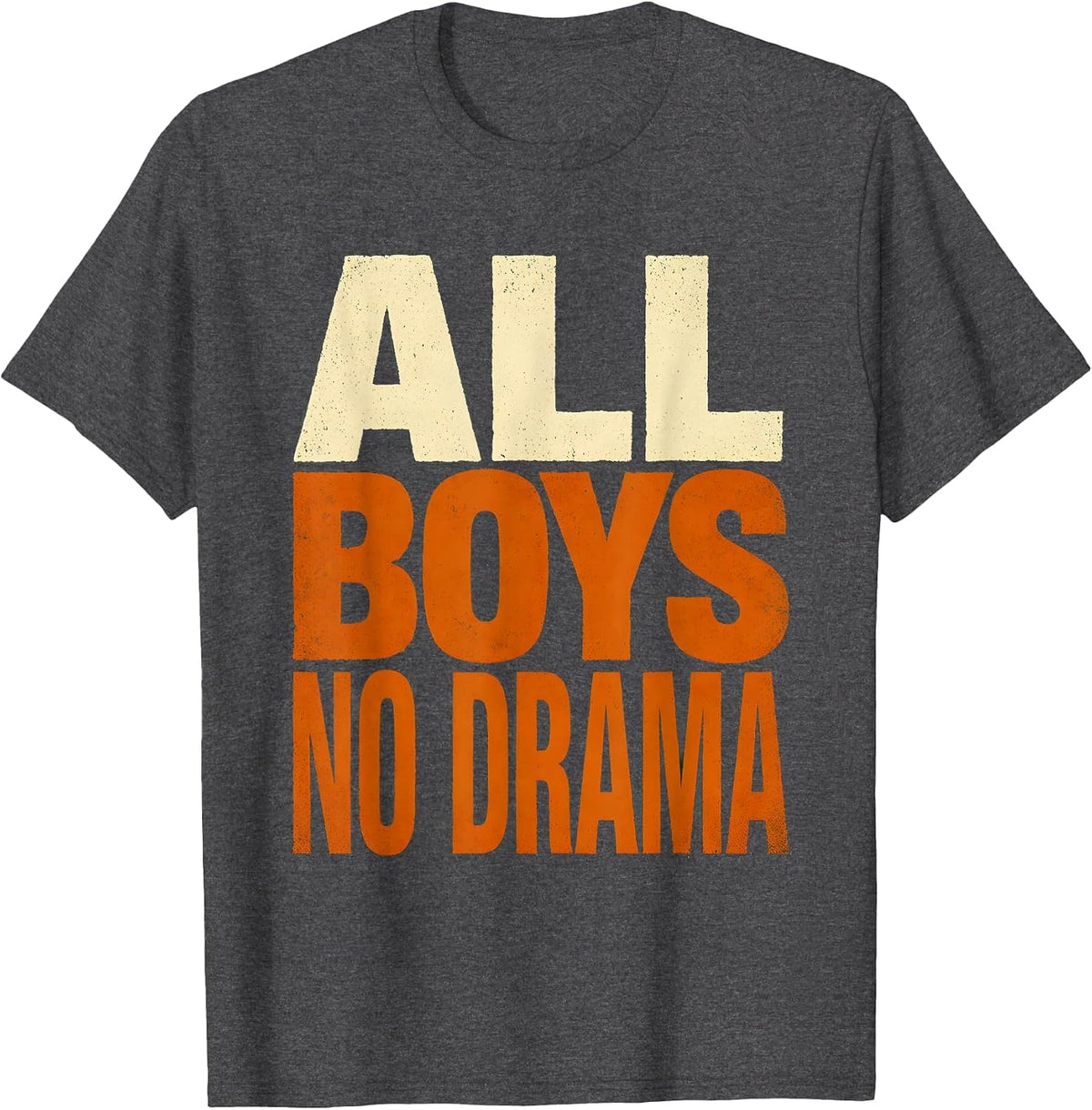 All Boys No Drama Boy Dad Graphic Design T-Shirt - Dark Heather Grey