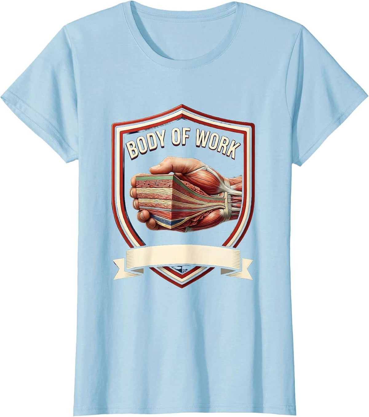 Body Of Work Funny Massage Therapist Chiropractor Humor T-Shirt - Baby Blue