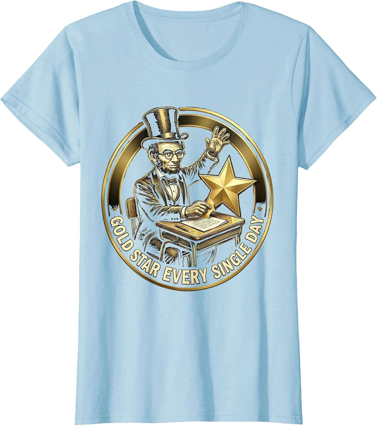 Gold Star Every Single Day 4th Grade Teacher T-Shirt - Baby Blue