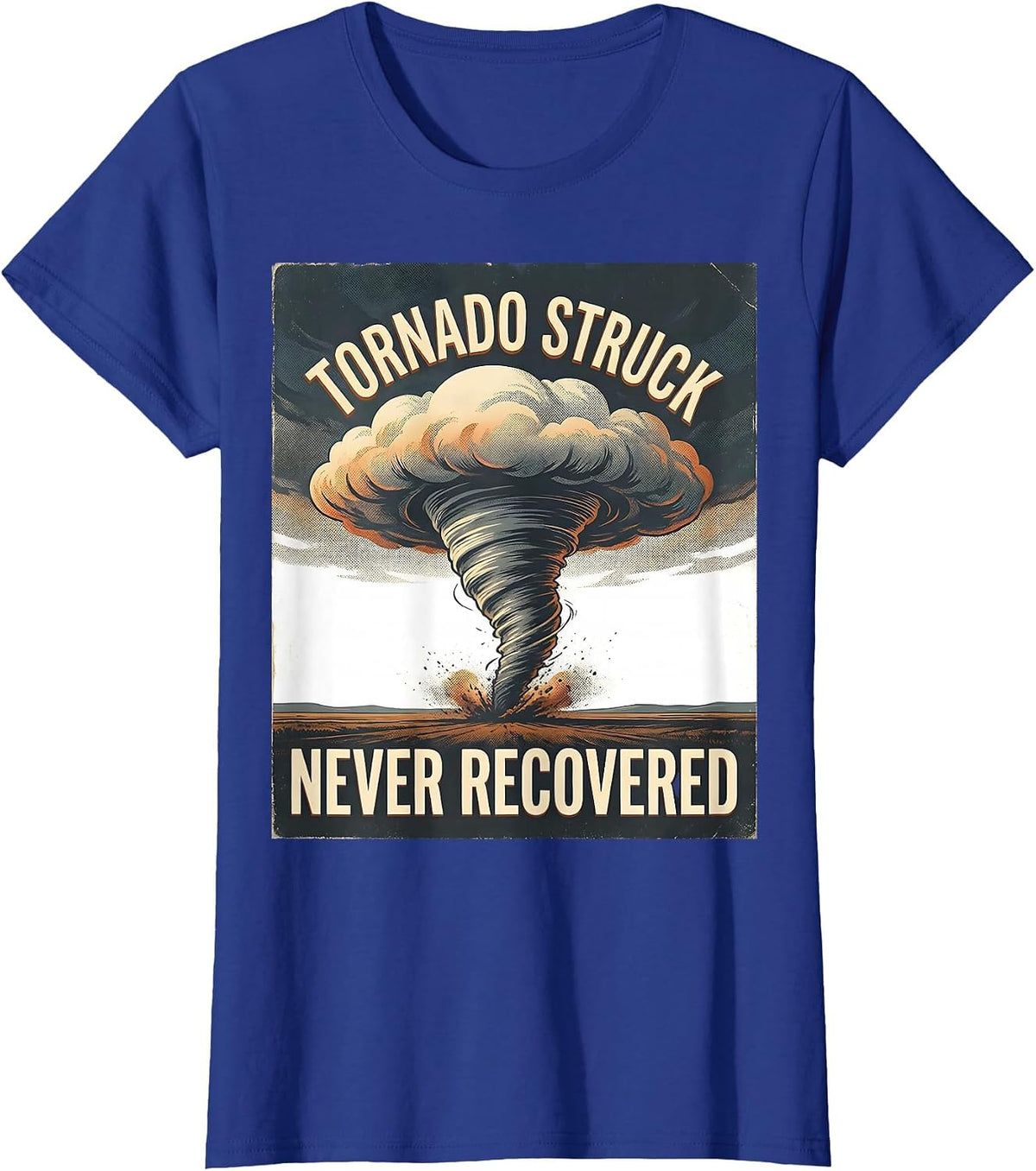 Women's Tornado Struck Never Recovered Vintage Storm Chaser T-Shirt - Royal Blue