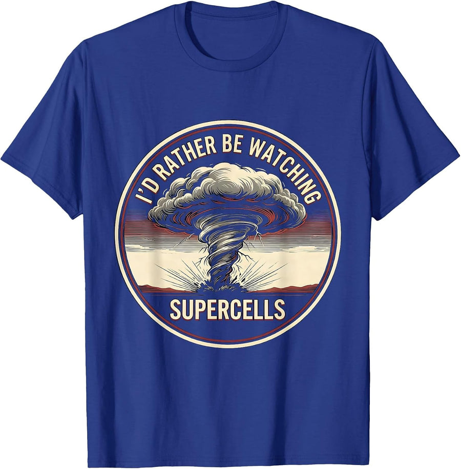 I'd Rather Be Watching Supercells Funny Storm Chaser T-Shirt - Royal Blue