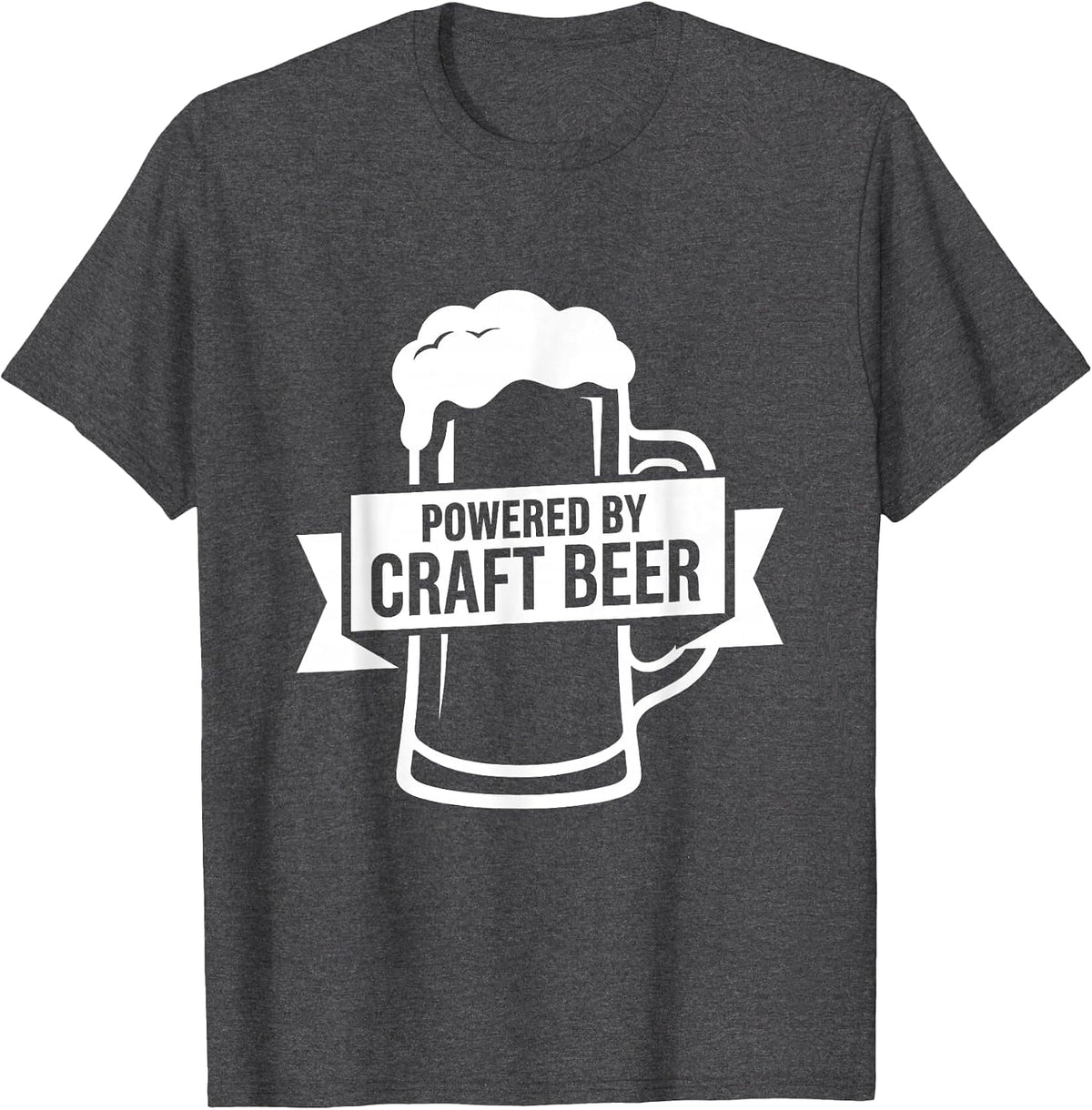 Powered by Craft Beer Brew Lover Design T-Shirt - Dark Heather Grey
