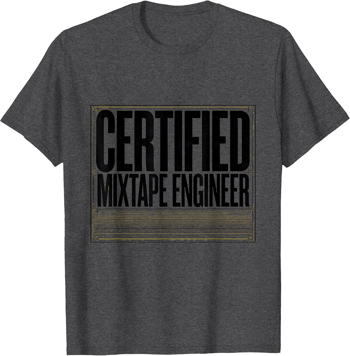 Certified Mixtape Engineer Retro Hip Hop Nostalgia 90s Rap T-Shirt - Dark Heather Grey