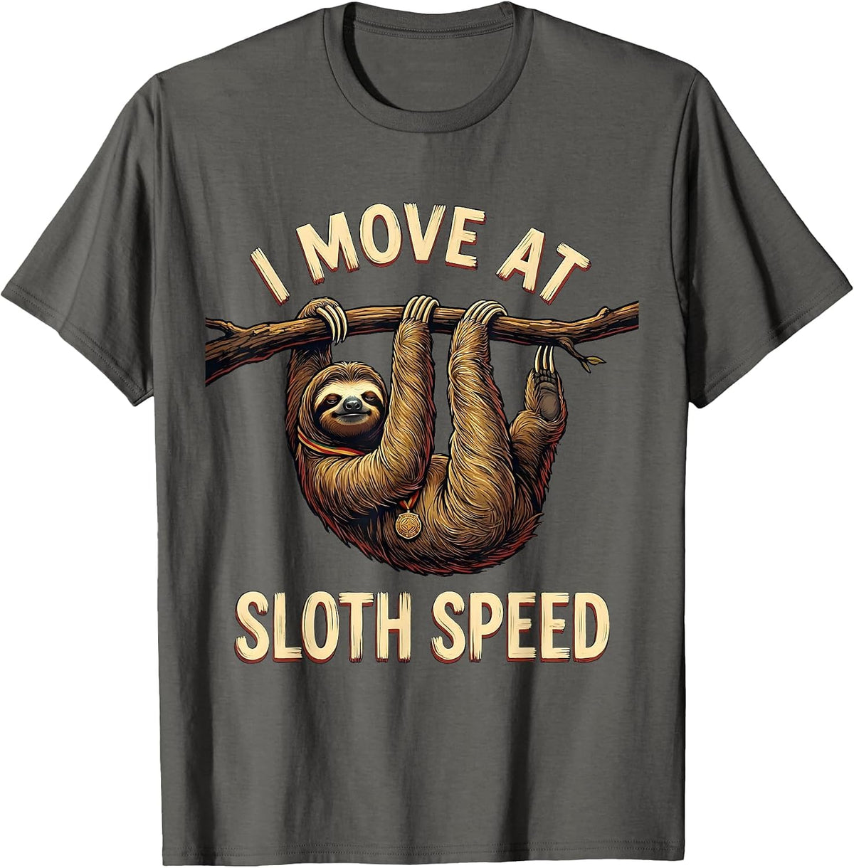 Men's I Move At Sloth Speed Funny Sloth Lover Animal Humor Gift T-Shirt - Asphalt Grey