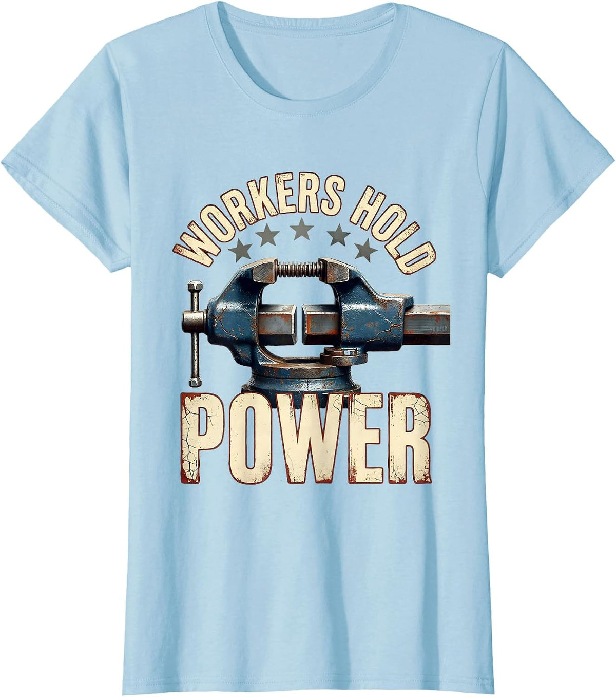 Women's Workers Hold Power Distressed Union Worker Labor Day T-Shirt - Baby Blue
