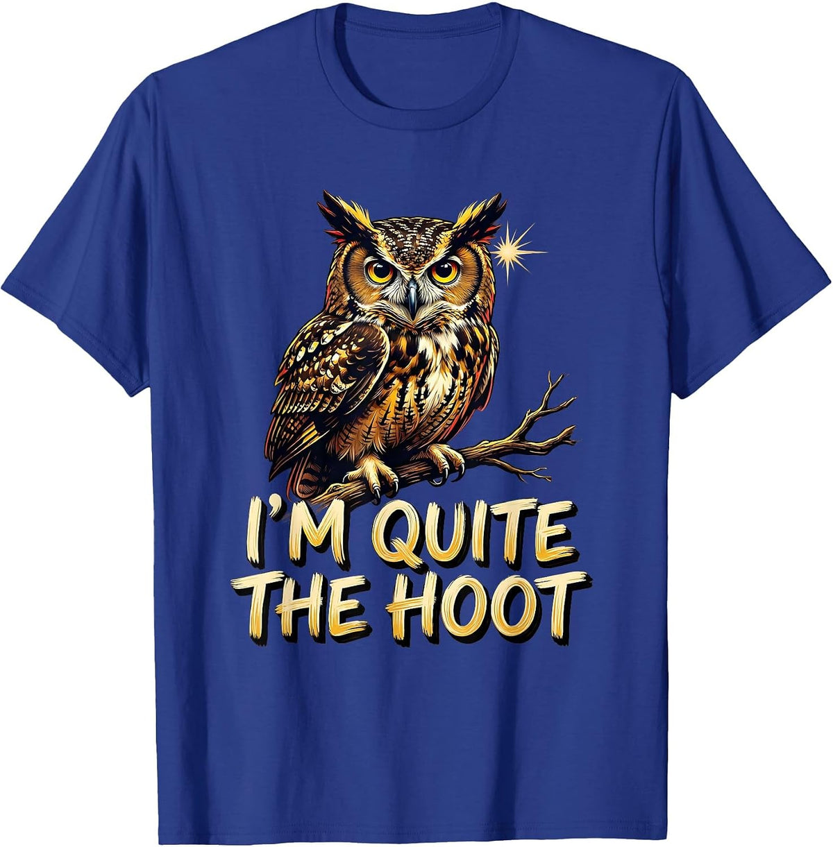 Men's I'm Quite The Hoot Funny Owl Bird Lover Retro Vintage T-Shirt - Royal Blue