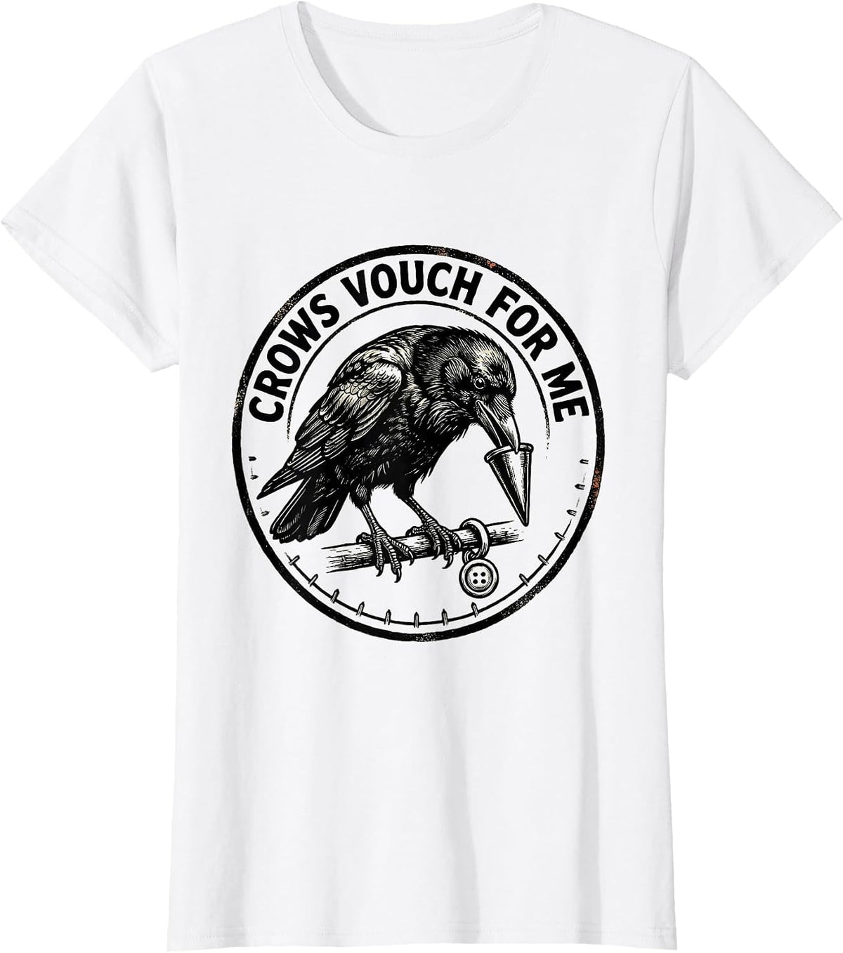 Crows Vouch For Me Gothic Crow Bird Humor Pun T-Shirt - White
