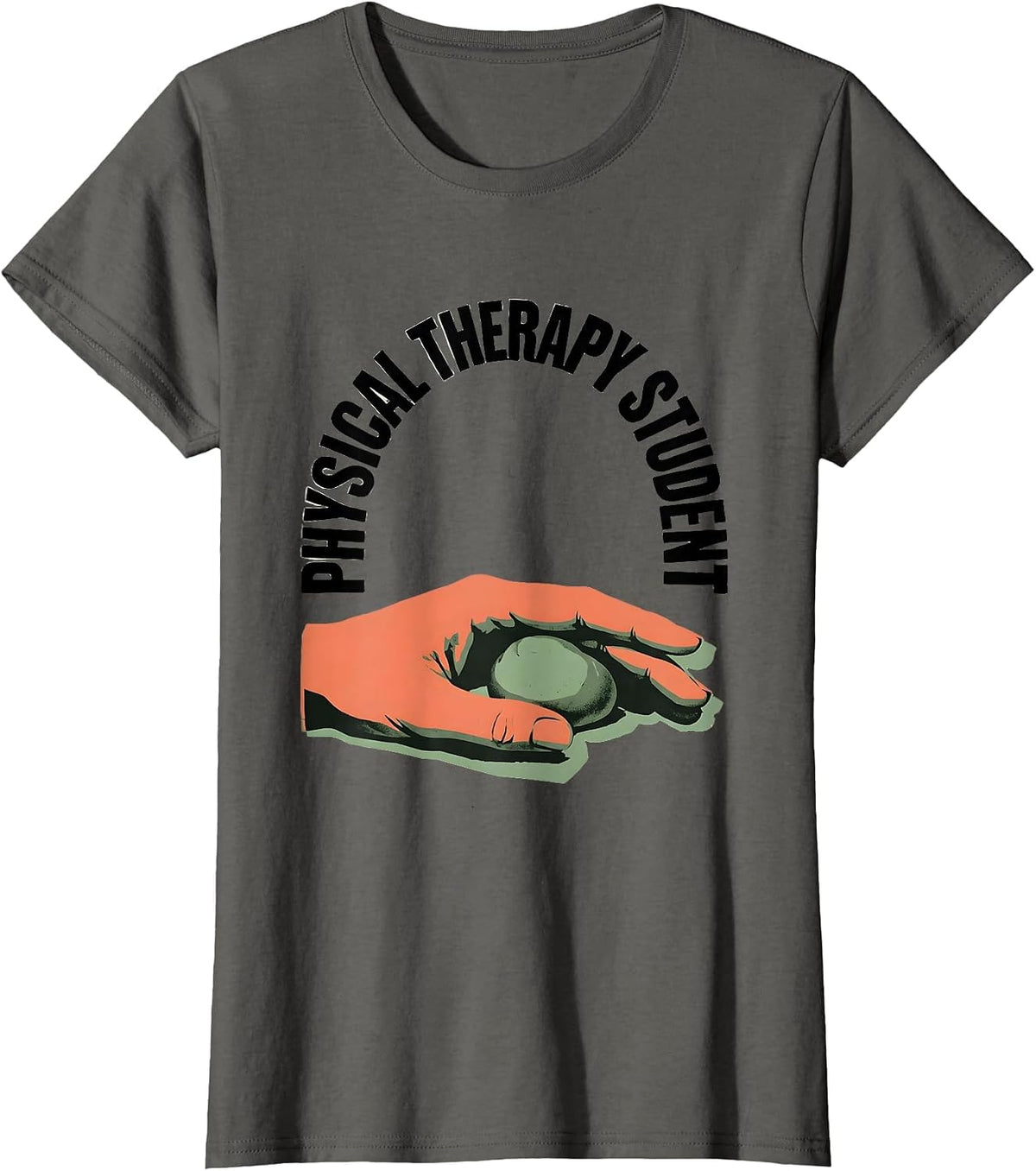 Women's Physical Therapy Student Funny OT PT Work Wear T-Shirt - Asphalt Grey