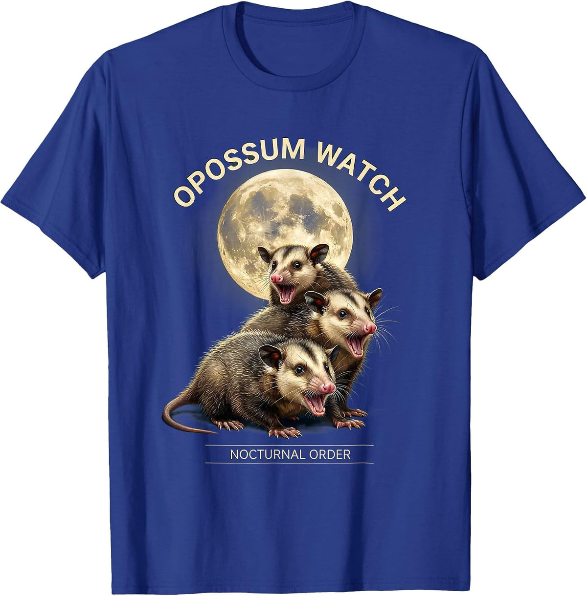 Opossum Watch Nocturnal Order Funny Opossum Lover Animal T-Shirt - Royal Blue