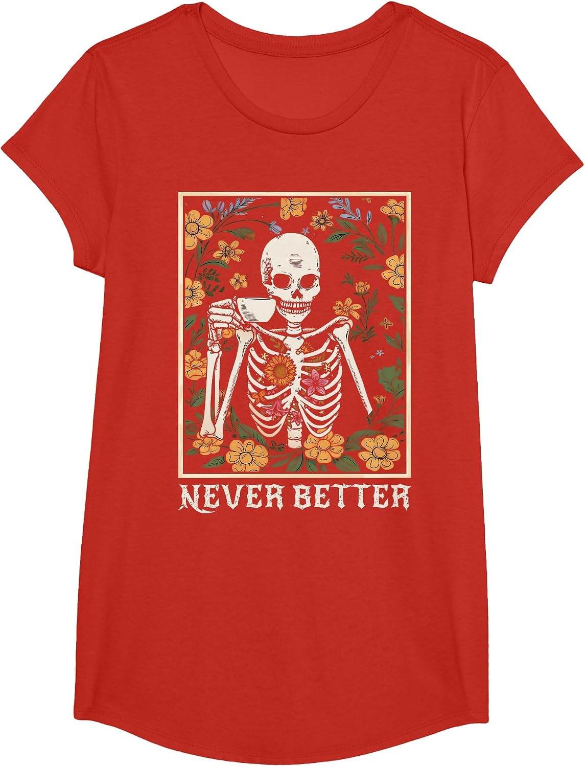 Halloween for Women Never Better Skeleton Funny Skull T-Shirt - Girls Red