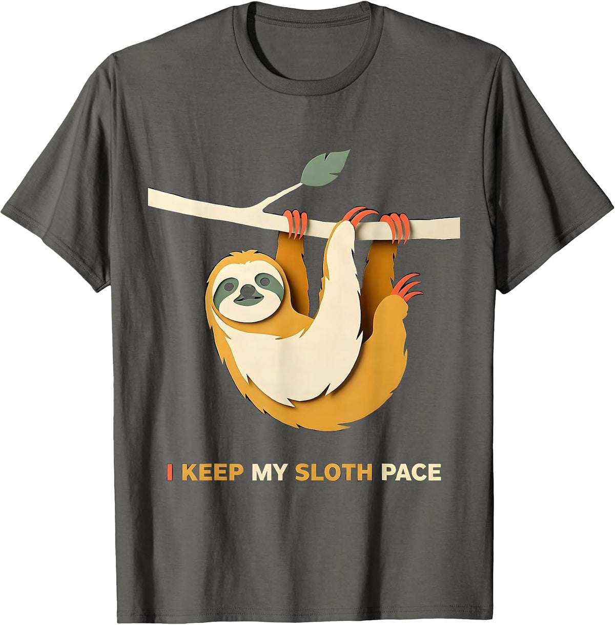Men's I Keep My Sloth Pace Funny Sloth Lover Animal Humor T-Shirt - Asphalt Grey