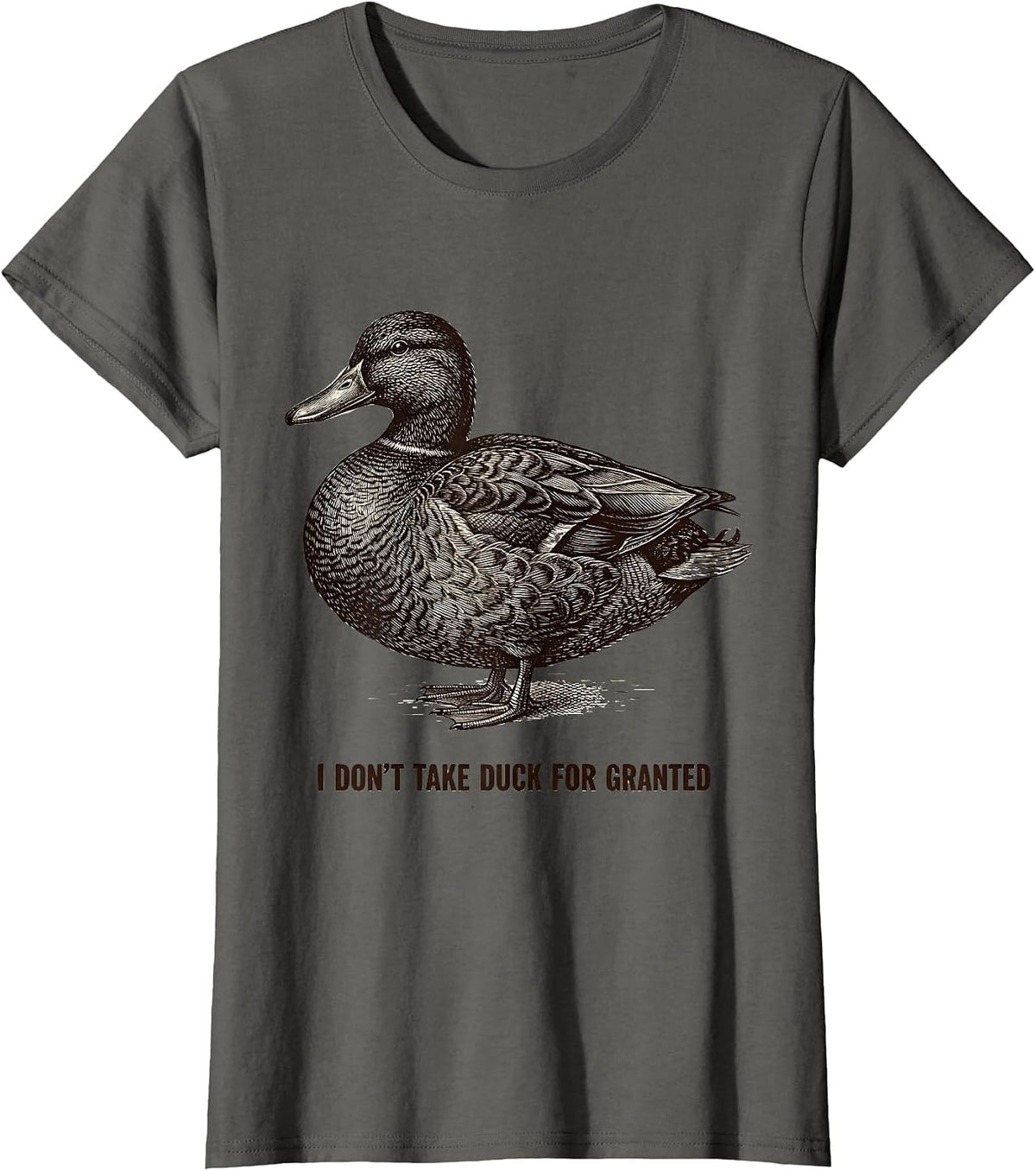 Women's I Don't Take Duck For Granted Funny Duck Hunting Dad Gift T-Shirt - Asphalt Grey