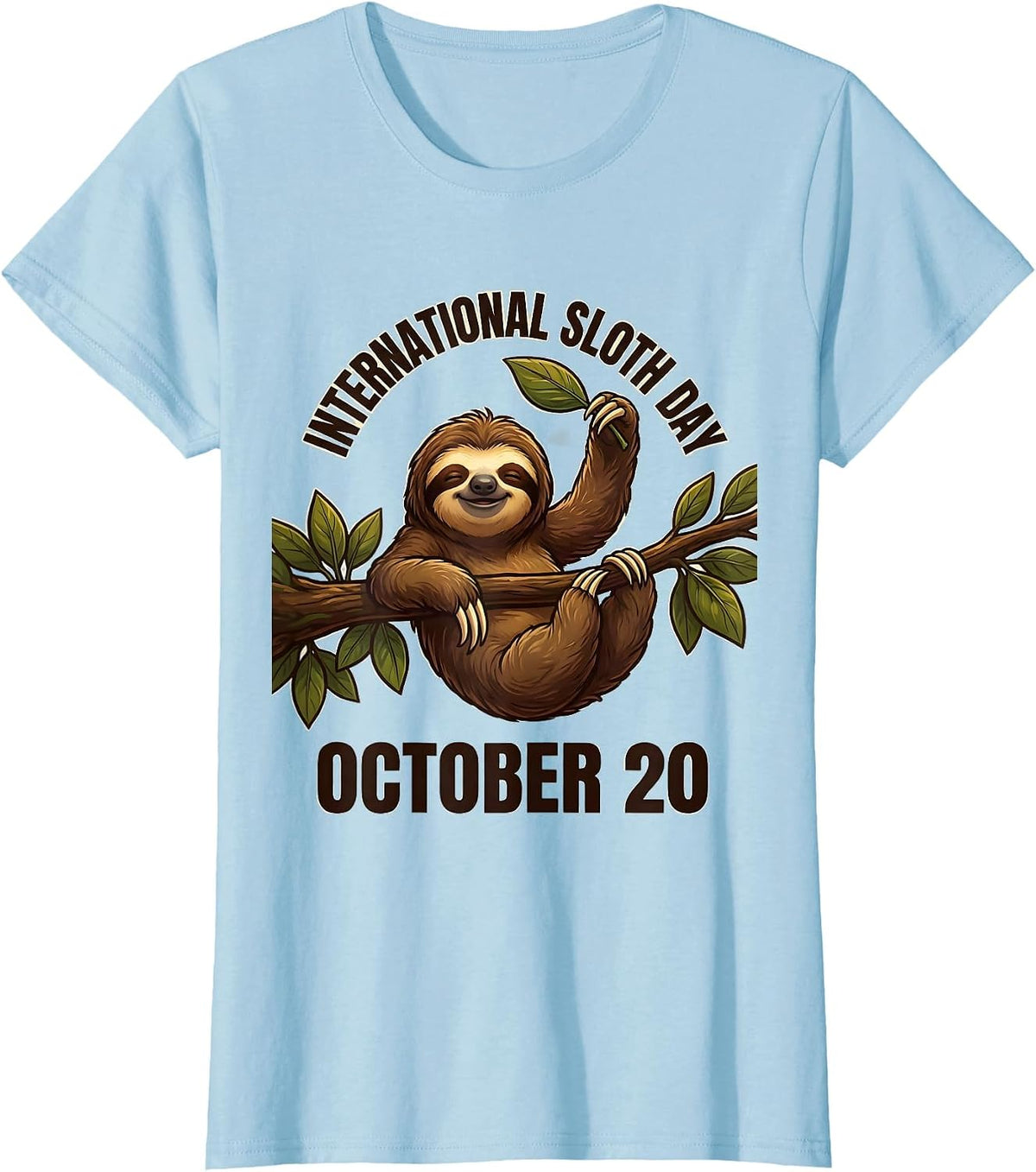 International Sloth Day October 20 Cartoon Sloth Lover T-Shirt - Baby Blue