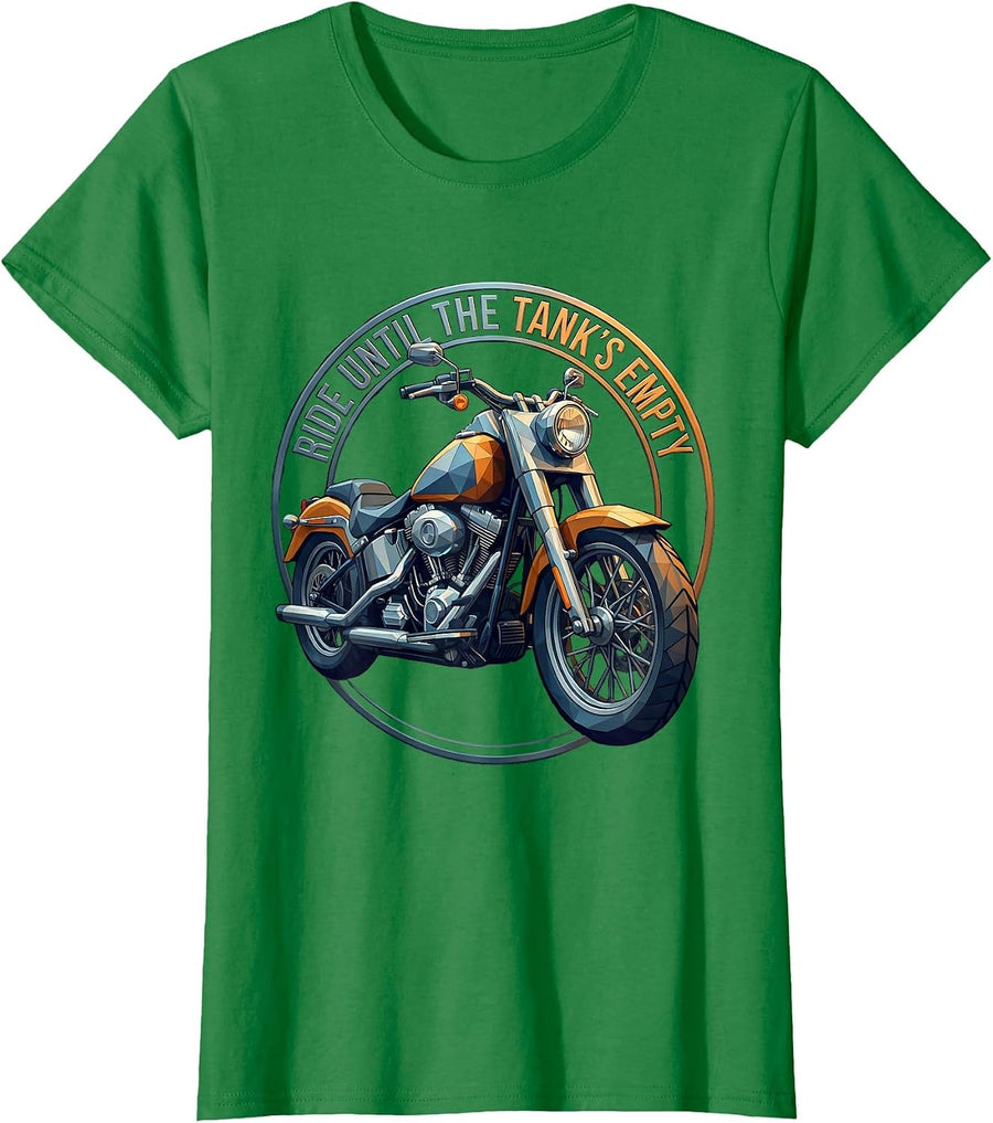 Women's Ride Until The Tank's Empty Motorcycle Design T-Shirt - Kelly Green