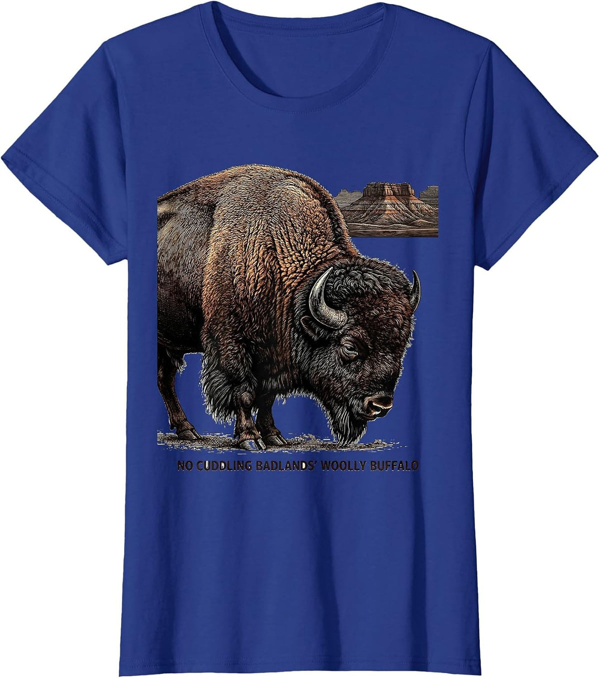 Women's No Cuddling Badlands' Woolly Buffalo Vintage Bison Souvenir T-Shirt - Royal Blue