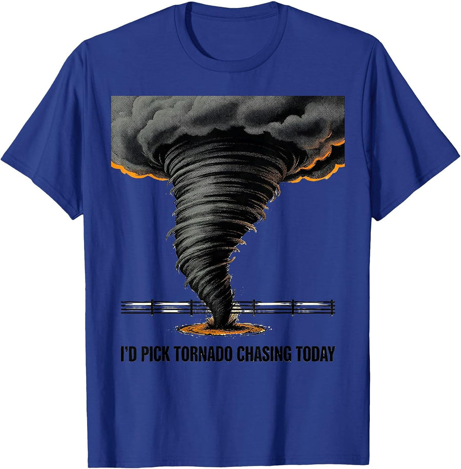 I'd Pick Tornado Chasing Today Screenprint Storm Chaser T-Shirt - Royal Blue