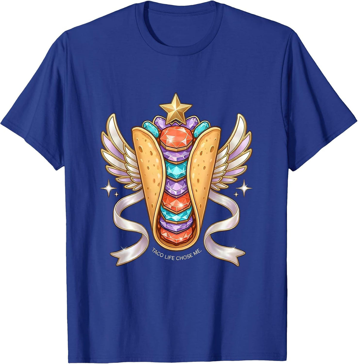 Taco Life Chose Me Funny Taco Lover Design T-Shirt - Royal Blue