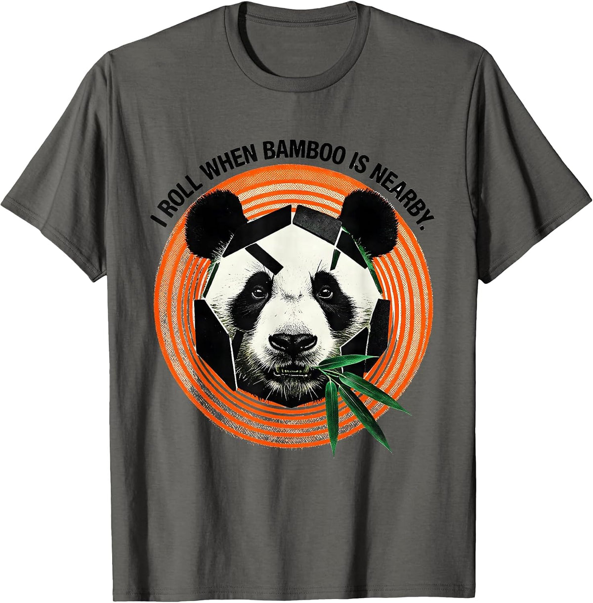 I Roll When Bamboo Is Nearby Funny Panda Enthusiast Cosplay T-Shirt - Asphalt Grey