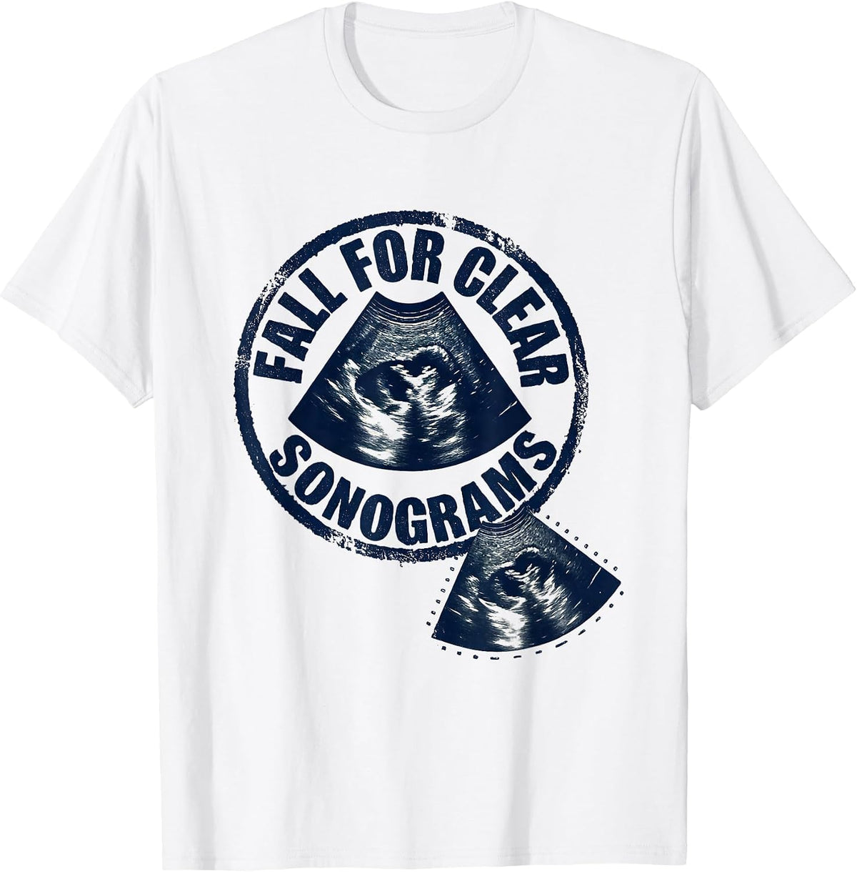 Men's Fall For Clear Sonograms Rubber Stamp Ultrasound Tech T-Shirt - White