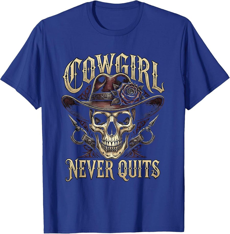 Cowgirl Never Quits Western Spirit Design T-Shirt - Royal Blue