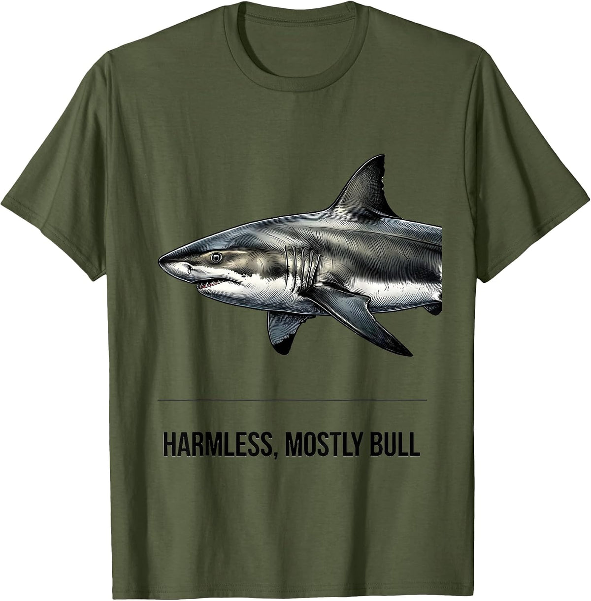 Harmless Mostly Bull Funny Shark Lover Marine Biology Humor T-Shirt - Olive Green