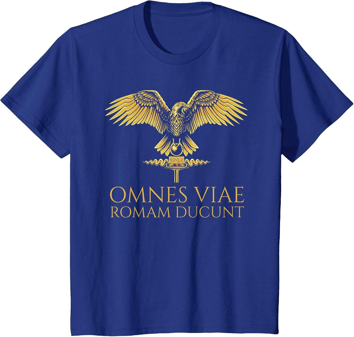 Omnes Viae Romam Ducunt - All Roads Lead to Rome - Latin T-Shirt - Royal Blue