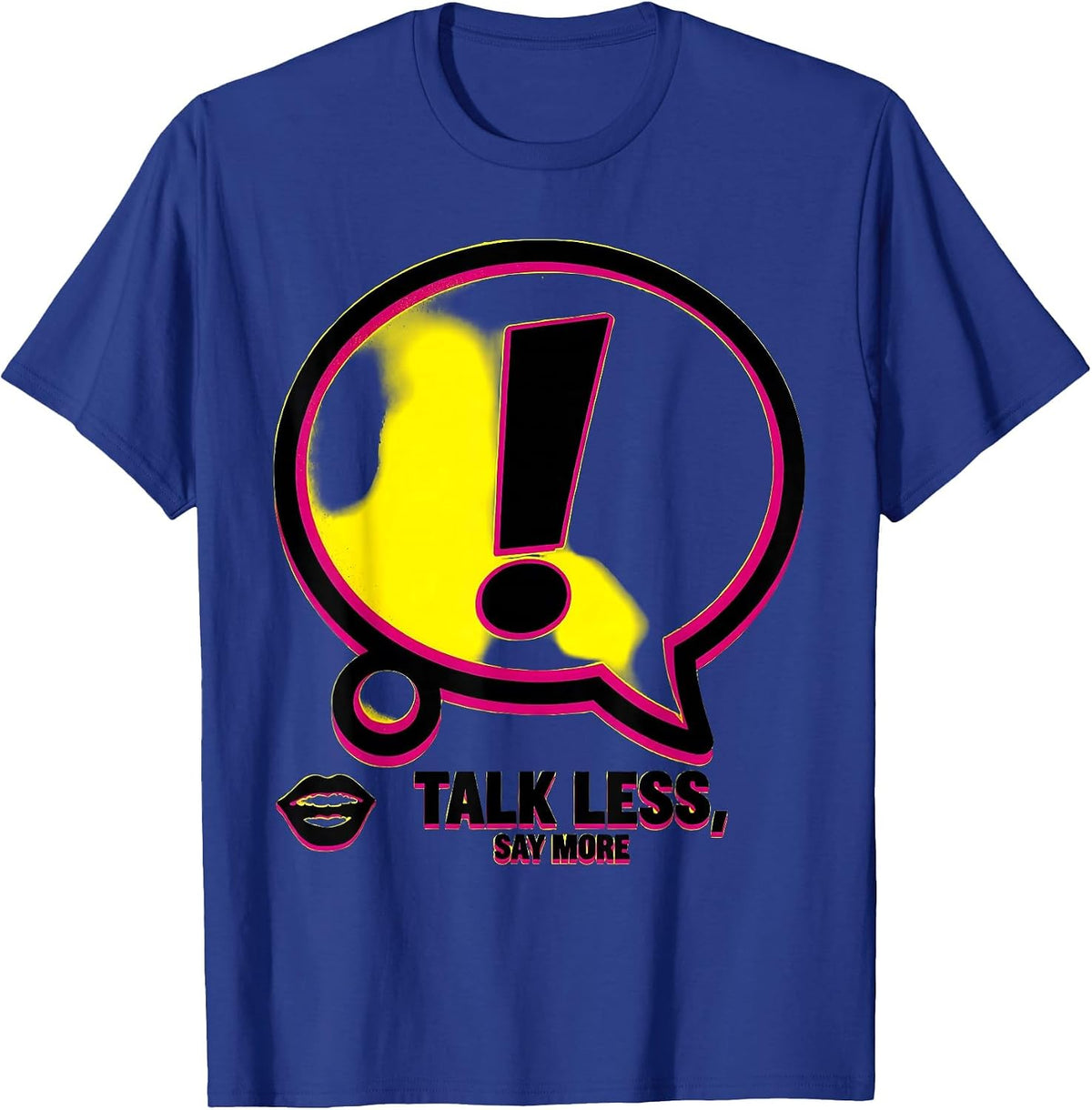 Talk Less Say More Speech Therapy Design T-Shirt - Royal Blue