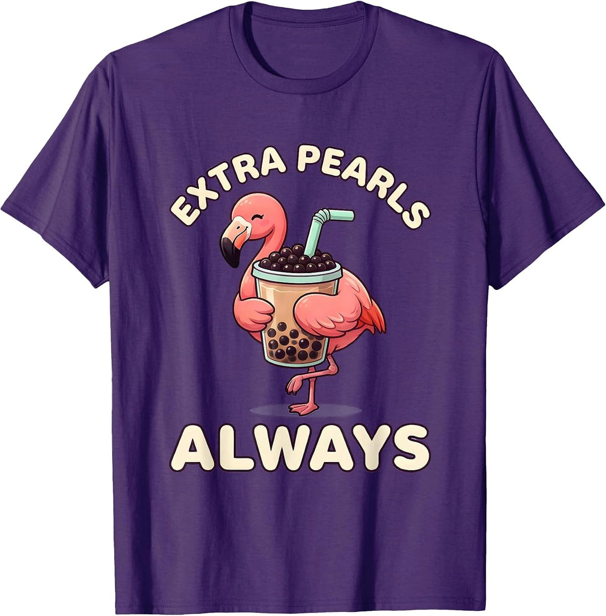 Extra Pearls Always Cute Kawaii Flamingo Boba Tea Lover T-Shirt - Purple