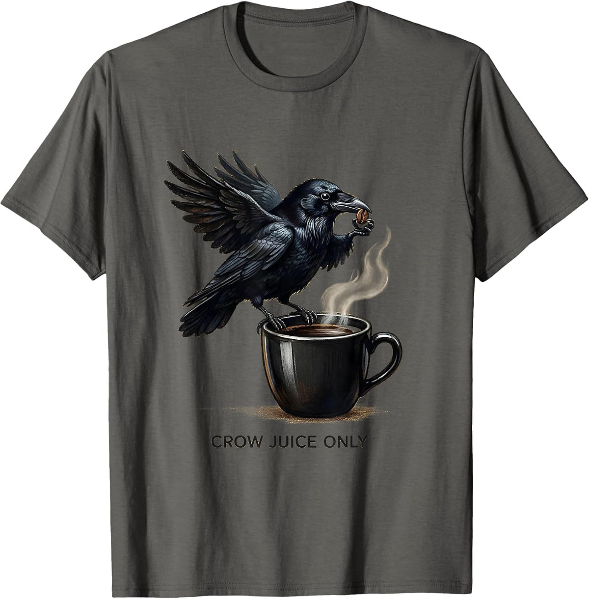 Crow Juice Only Funny Bird Lover Design T-Shirt - Asphalt Grey