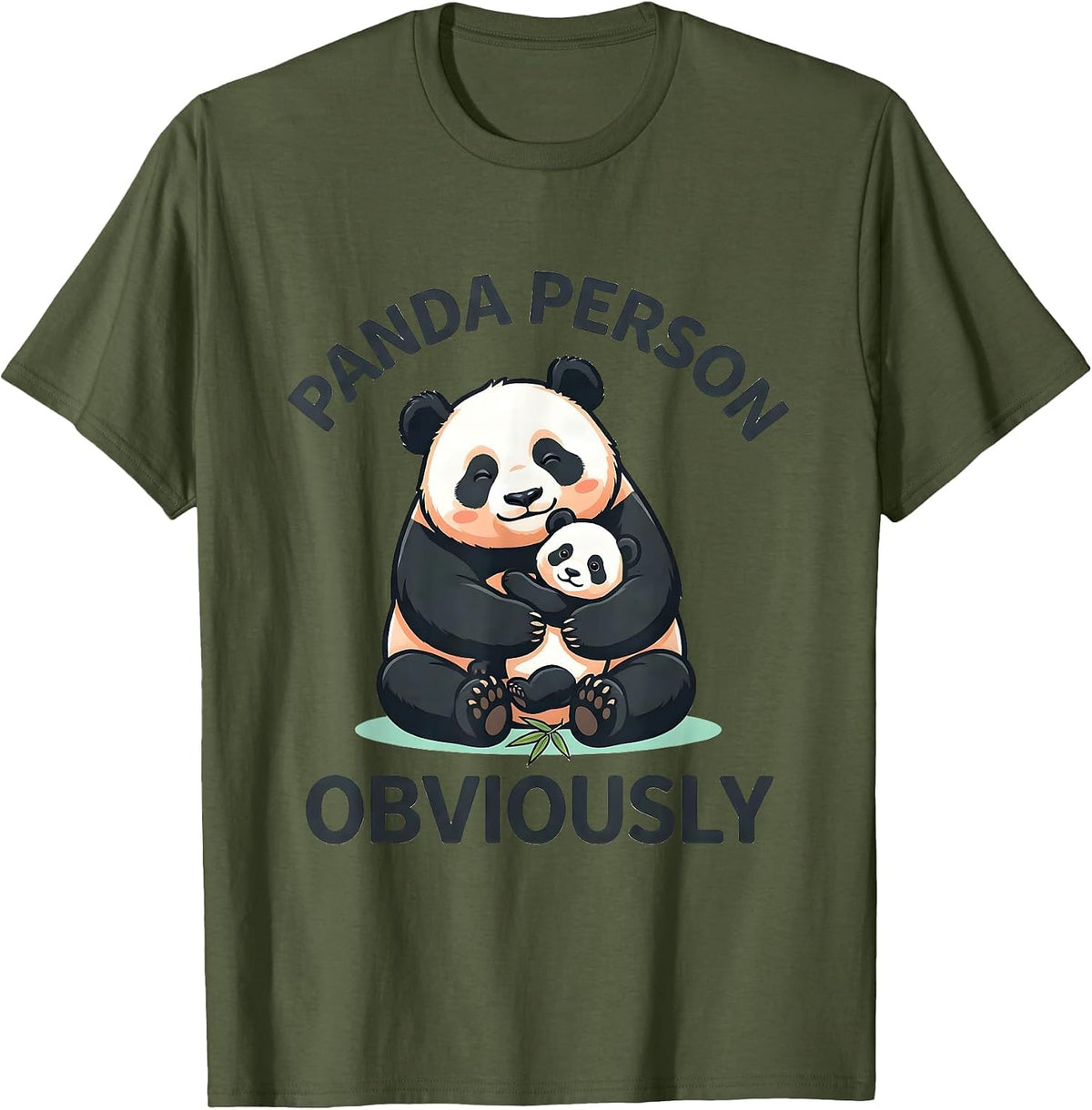 Men's Panda Person Obviously Cute Kawaii Animal Lover Humor T-Shirt - Olive Green