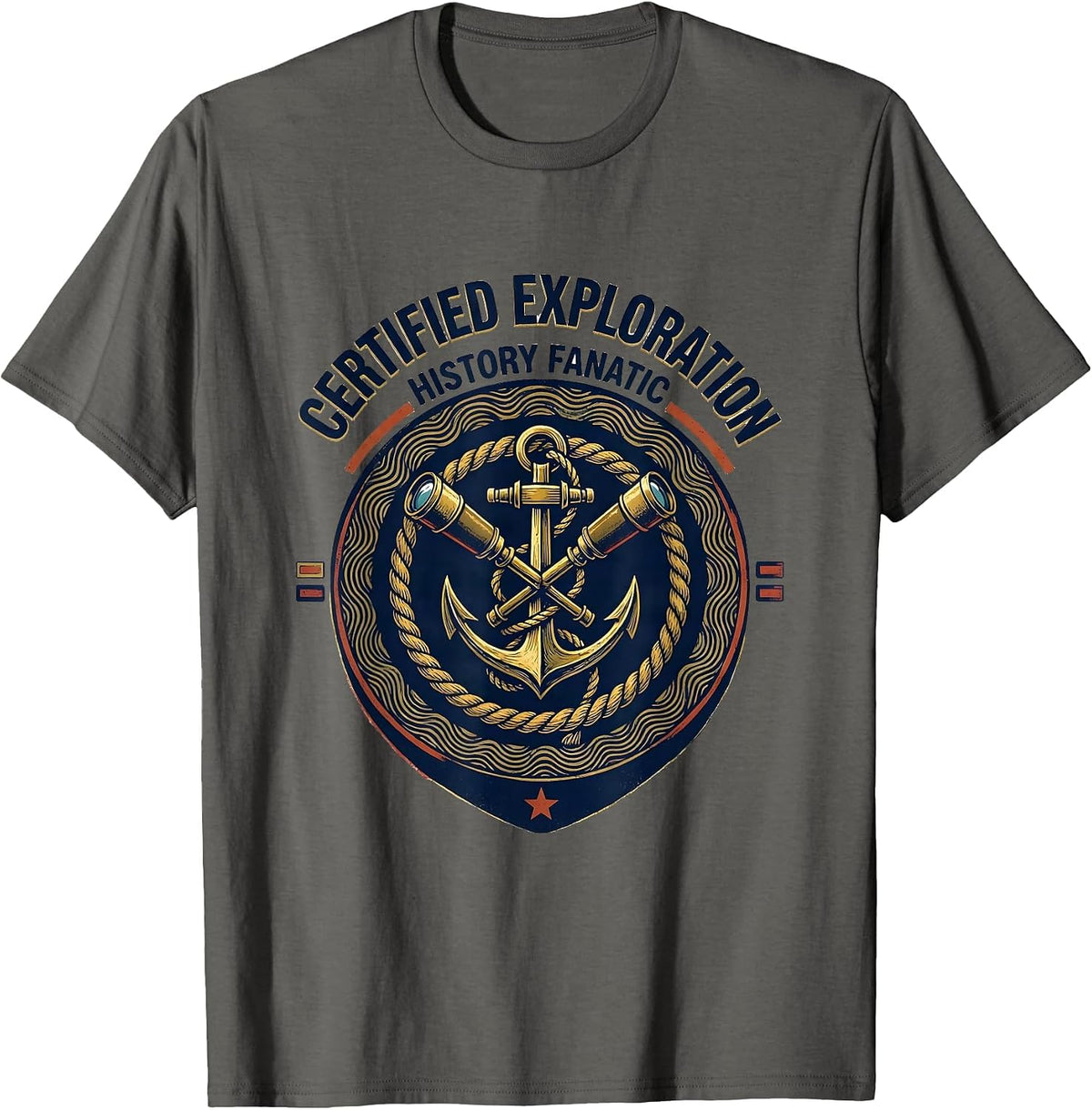 Men's Certified Exploration History Fanatic Funny History Teacher T-Shirt - Asphalt Grey