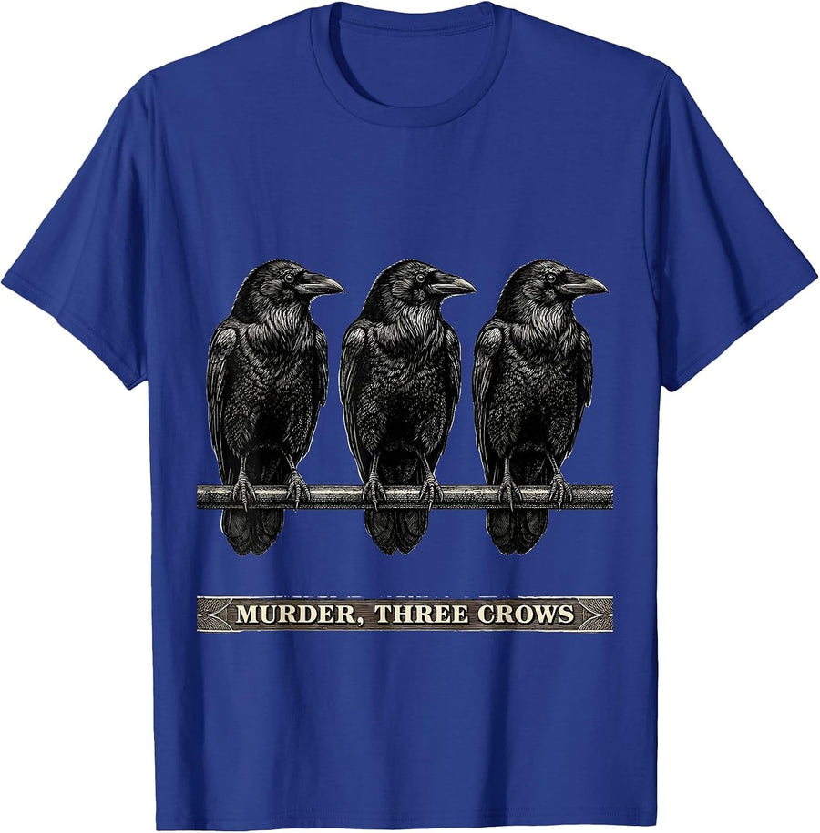 Murder, Three Crows Dark Humor Gothic Bird Lover Raven T-Shirt - Royal Blue