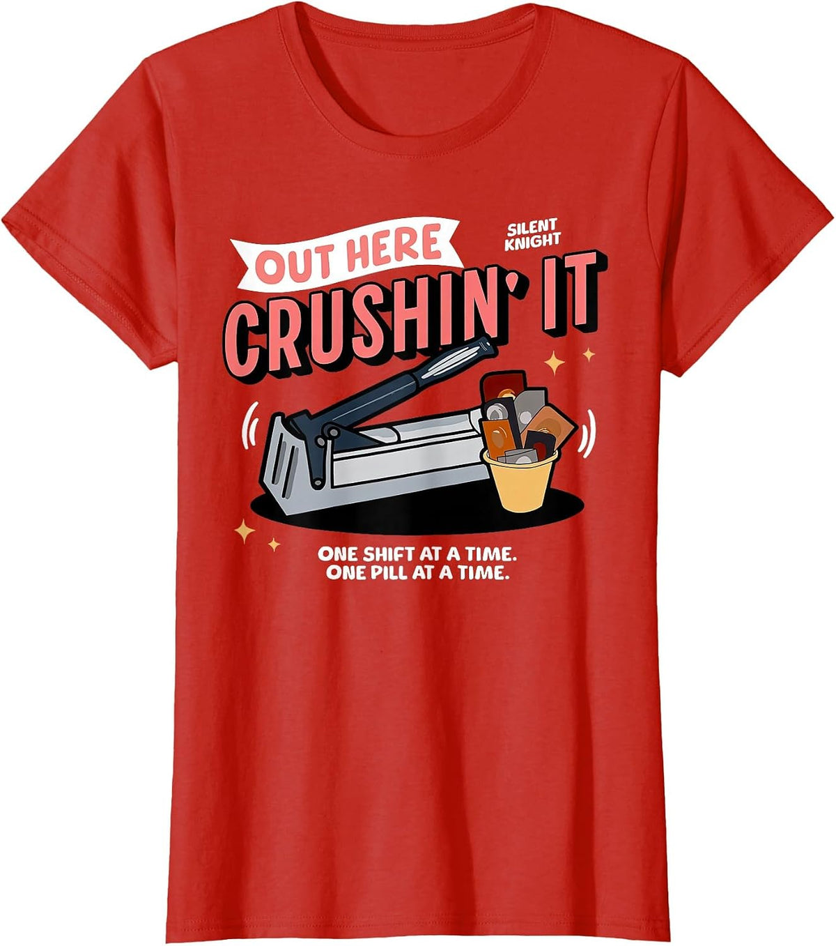 Med Tech Out Here Crushin' It Medication Aide Funny Nurse T-Shirt - Red