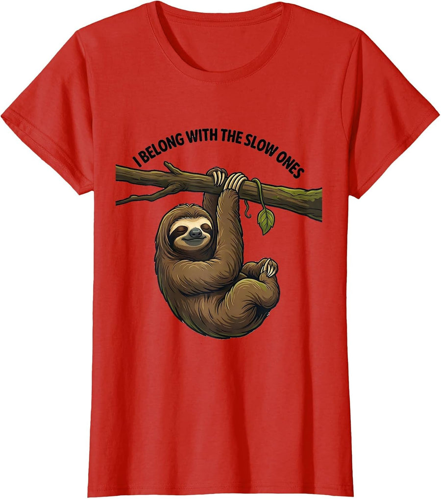 Women's I Belong With The Slow Ones Funny Sloth Lover Animal Humor T-Shirt - Red