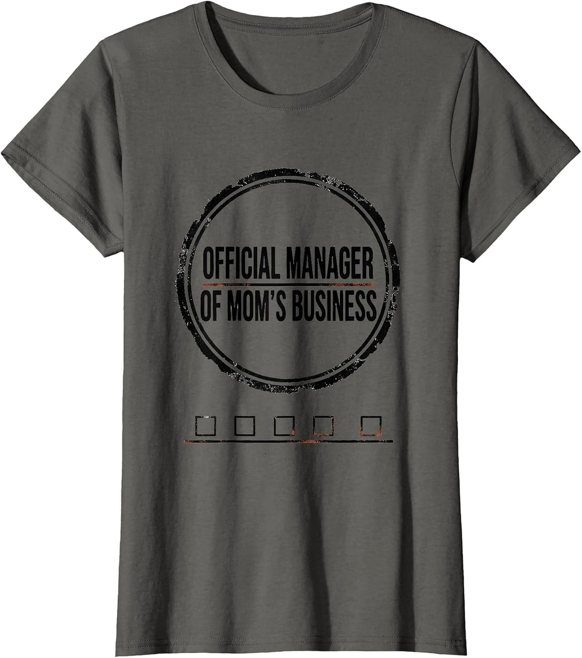 Women's Official Manager of Mom's Business Rubber Stamp Humor T-Shirt - Asphalt Grey