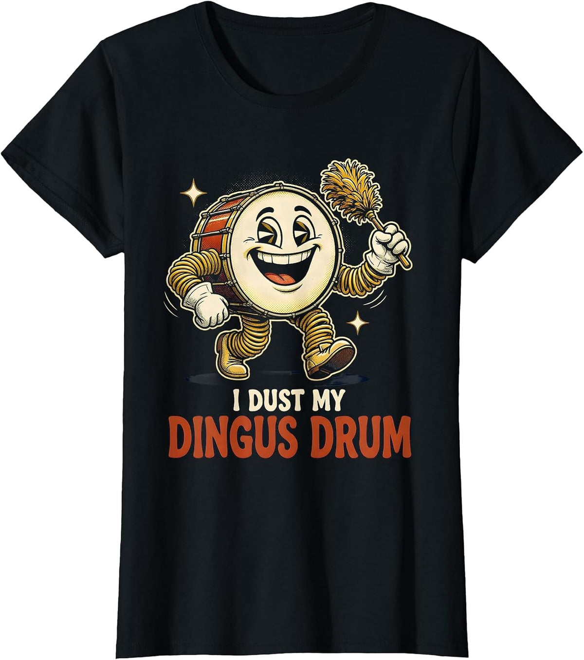 I Dust My Dingus Drum Funny Crude Adult Humor Novelty T-Shirt - Black