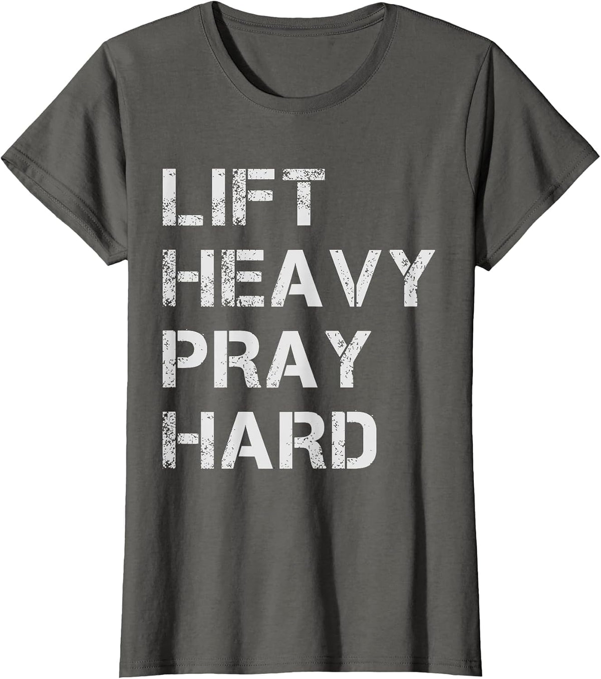 Lift Heavy Pray Hard Weightlifting & Bodybuilding Deadlift T-Shirt - Asphalt Grey