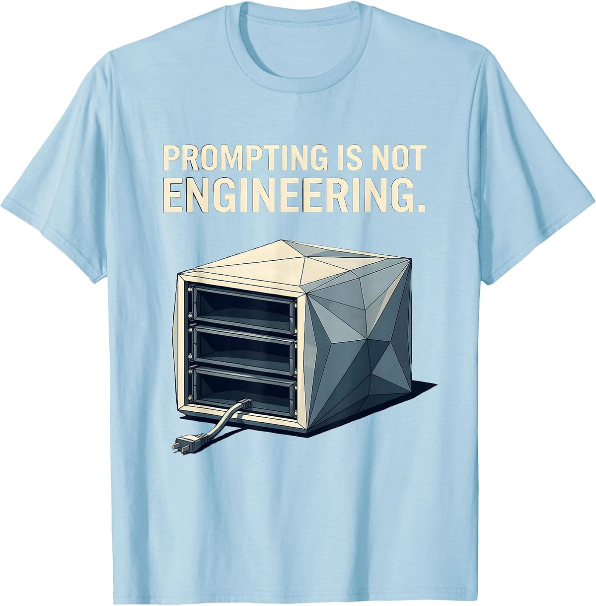 Men's Prompting Is Not Engineering Funny Tech Support Programmer T-Shirt - Baby Blue