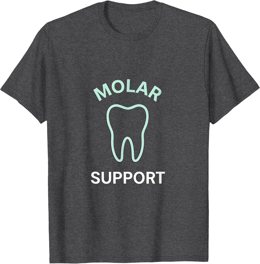 Men's Molar Support Funny Dental Hygienist Dental Assistant Humor T-Shirt - Dark Heather Grey