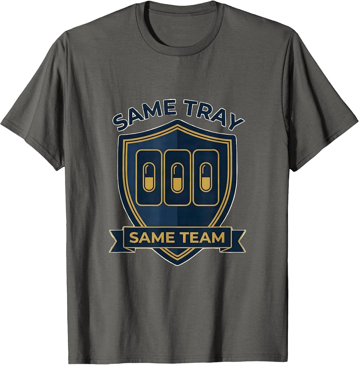 Same Tray, Same Team Cute Pharmacy Tech Humor T-Shirt - Asphalt Grey