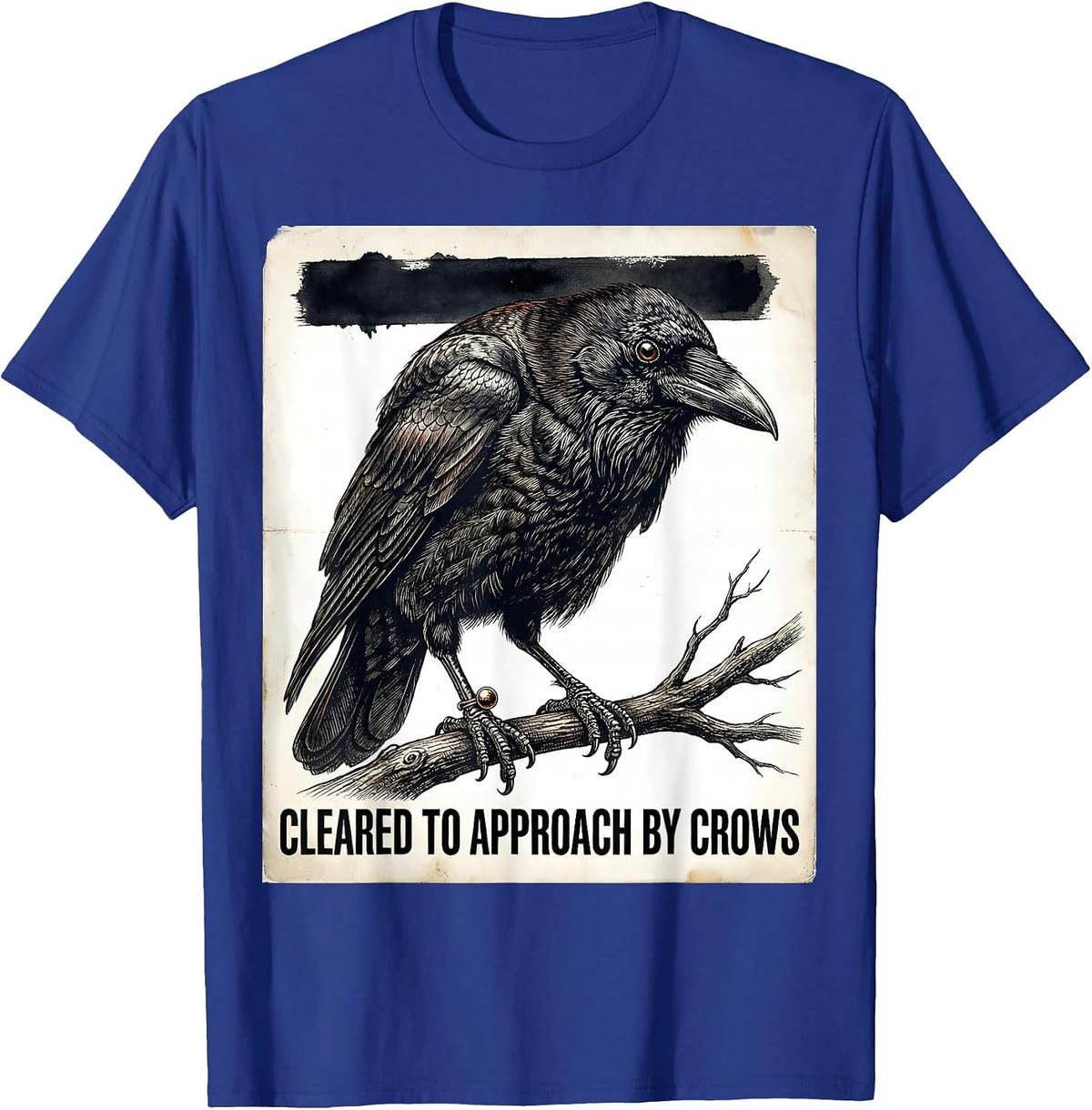 Cleared To Approach By Crows Vintage Dark Humor Crow Lover T-Shirt - Royal Blue
