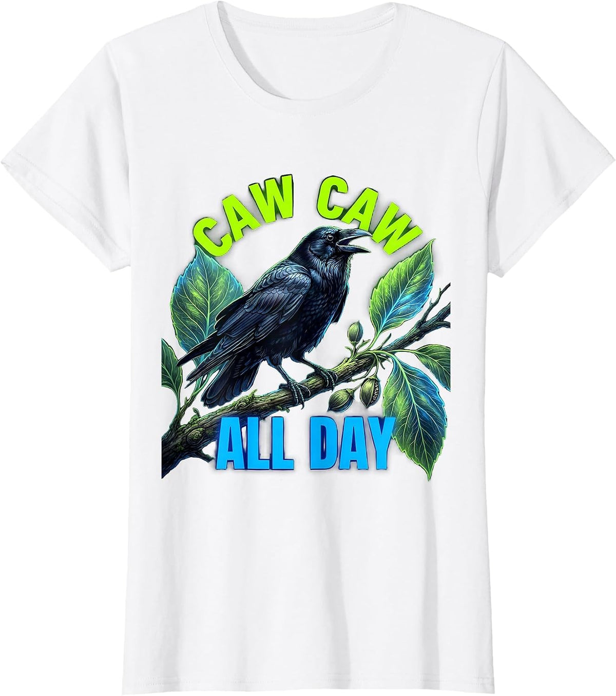 Caw Caw All Day Crow Bird Lover Design T-Shirt - White