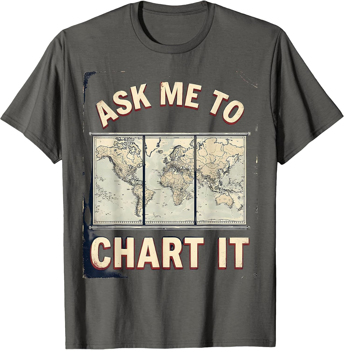 Ask Me To Chart It Vintage History Teacher Back To School T-Shirt - Asphalt Grey