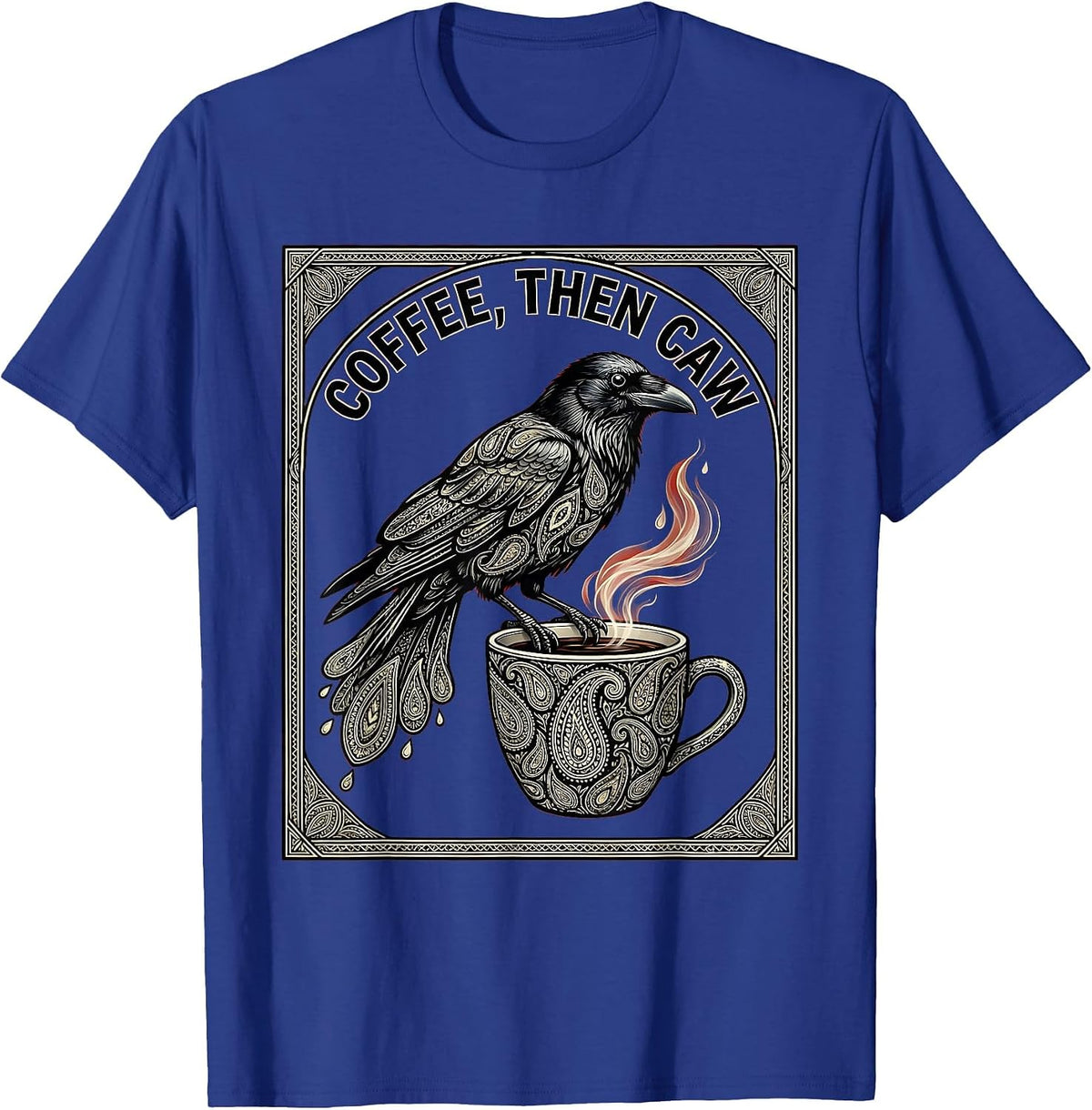 Coffee Then Caw Crow Lover Graphic Design T-Shirt - Royal Blue